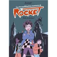 Les incroyablissimes aventures de Rocket, Tome 01