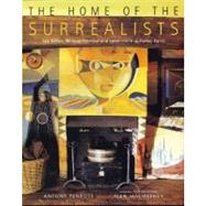 The Home of the Surrealists: Lee Miller, Roland Penrose and Their Circle at Farley Farm