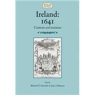 Ireland: 1641 Contexts and reactions