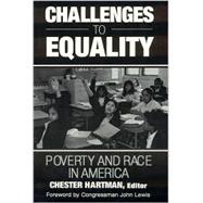 Challenges to Equality: Poverty and Race in America: Poverty and Race in America