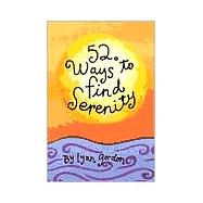 52 Ways to Find Serenity