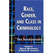 Race, Gender, and Class in Criminology