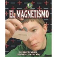 El magnetismo/ Magnetism