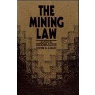 The Mining Law: A Study in Perpetual Motion