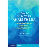 How to Survive in Anaesthesia
