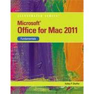 Microsoft® Office 2011 for Macintosh, Illustrated Fundamentals