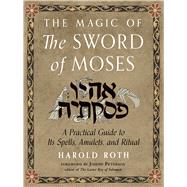The Magic of the Sword of Moses