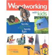 Woodworking with Kids : Activities with Kids