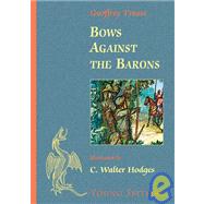 Bows Against the Barons : A Tale of Robin Hood