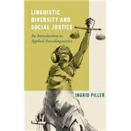 Linguistic Diversity and Social Justice An Introduction to Applied Sociolinguistics