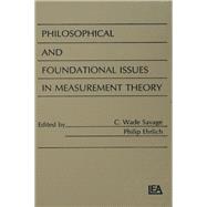 Philosophical and Foundational Issues in Measurement Theory