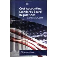 Cost Accounting Standards Board Regulations As of January 1, 2008