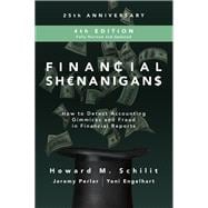 Financial Shenanigans, Fourth Edition:  How to Detect Accounting Gimmicks and Fraud in Financial Reports,9781260117264