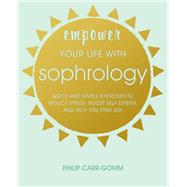 Empower Your Life With Sophrology