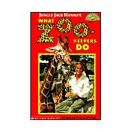 Jungle Jack Hanna's What Zookeepers Do