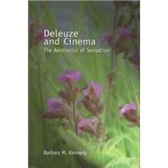 Deleuze and Cinema The Aesthetics of Sensation