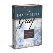 A Decembered Grief: Living With Loss While Others Are Celebrating