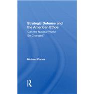 Strategic Defense And The American Ethos