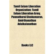 Tamil Eelam Liberation Organization : Tamil Eelam Liberation Army, Ponnuthurai Sivakumaran, Amirthanathan Adaikalanathan