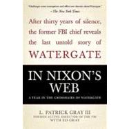 In Nixon's Web : A Year in the Crosshairs of Watergate