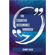 The Cognitive dissonance Handbook - Everything You Need To Know About Cognitive dissonance