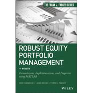 Robust Equity Portfolio Management, + Website Formulations, Implementations, and Properties using MATLAB