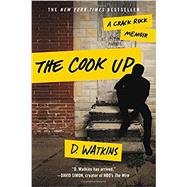 The Cook Up A Crack Rock Memoir