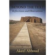 Beyond the Text Reflections and Observations