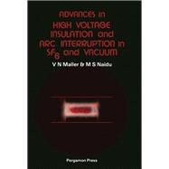 Advances in High Voltage Insulation and Arc Interruption in Sf 6 and Vacuum