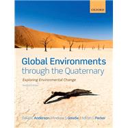 Global Environments through the Quaternary Exploring Evironmental Change