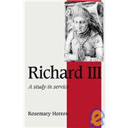 Richard III: A Study of Service