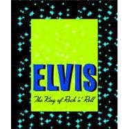 Elvis The King of Rock 'n Roll