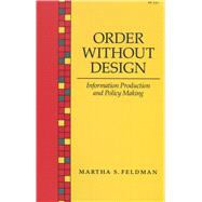 Order Without Design