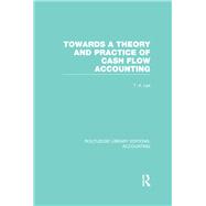 Towards a Theory and Practice of Cash Flow Accounting (RLE Accounting)