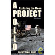 Project Apollo: Exploring the Moon