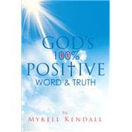 God's 100% Positive Word and Truth
