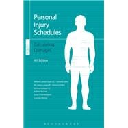Personal Injury Schedules: Calculating Damages Calculating Damages (Fourth Edition)