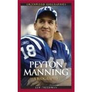 Peyton Manning : A Biography