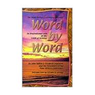 Word by Word : An Inspirational Look at the Craft of Writing