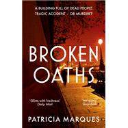 Broken Oaths An electric, chilling new crime thriller perfect for fans of Nadine Matheson