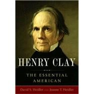 Henry Clay : The Essential American