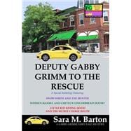 Deputy Gabby Grimm to the Rescue