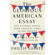 The Glorious American Essay