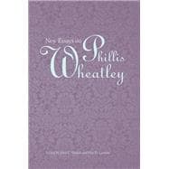 New Essays on Phyllis Wheatley