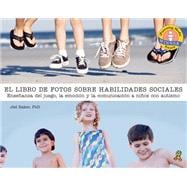 El libro de fotos sobre habilidades sociales / The Photo Book on Social Skills