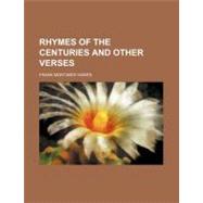 Rhymes of the Centuries and Other Verses
