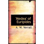 'medea' of Euripides
