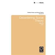 Decentering Social Theory
