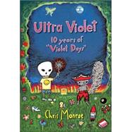 Ultra Violet: Ten Years of 