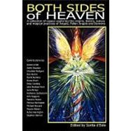 Both Sides of Heaven: A Collection of Essays Exploring the Origins, History, Nature and Magical Practices of Angels, Fallen Angels and Demons
